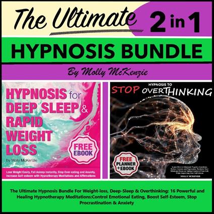 Ultimate Hypnosis Bundle For Weight-loss, Deep-Sleep & Overthinking, The