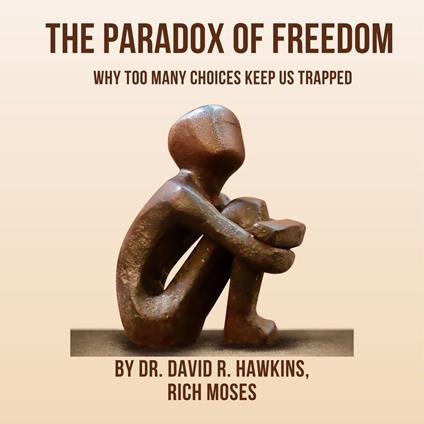 Paradox of Freedom, The