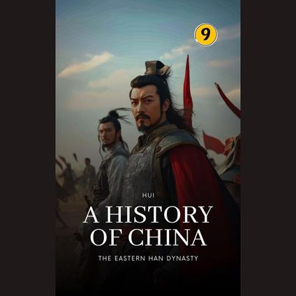 Eastern Han Dynasty, The: A History of China