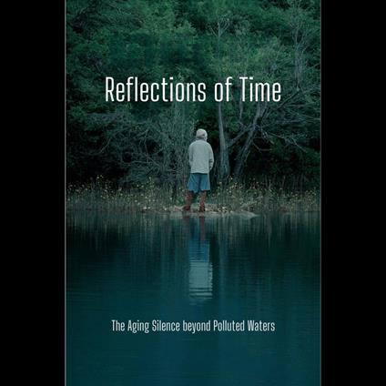 Reflections of Time: The Aging Silence beyond Polluted Waters