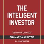 Summary & Analysis of The Intelligent Investor By Benjamin Graham