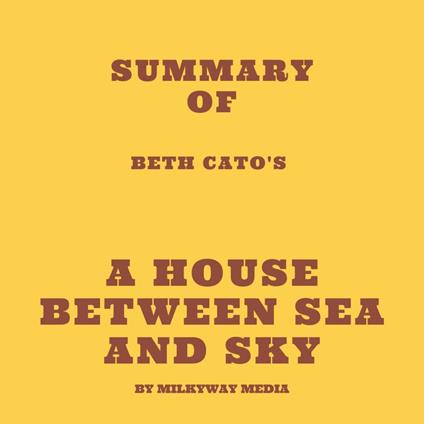 Summary of Beth Cato's A House Between Sea and Sky