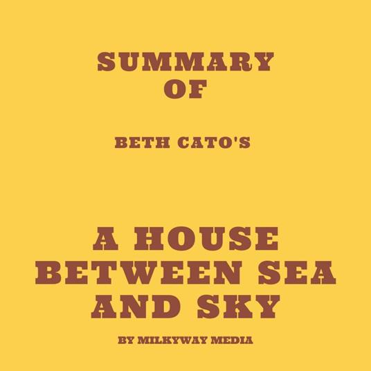 Summary of Beth Cato's A House Between Sea and Sky