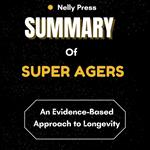 Summary of Super Agers