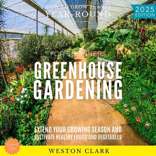 Greenhouse Gardening for Beginners: