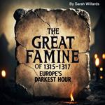 Great Famine of 1315-1317, The
