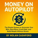 Money on Autopilot