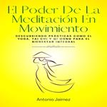 El Poder De La Meditación En Movimiento