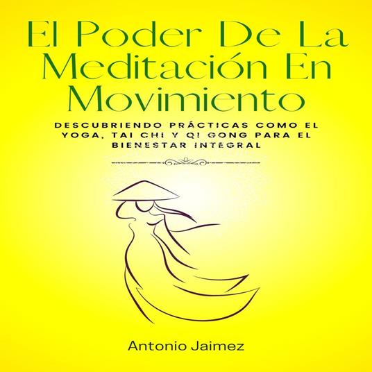 El Poder De La Meditación En Movimiento