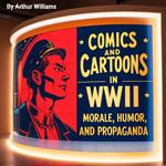 Comics and Cartoons in WWII