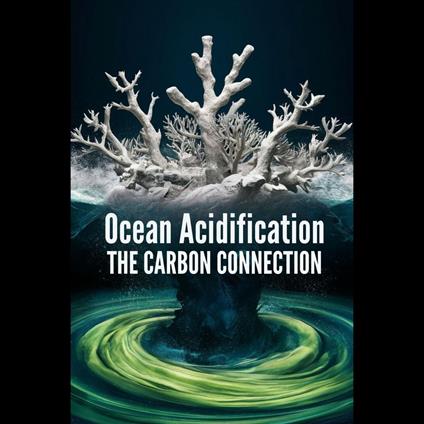 Ocean Acidification: the Carbon Connection