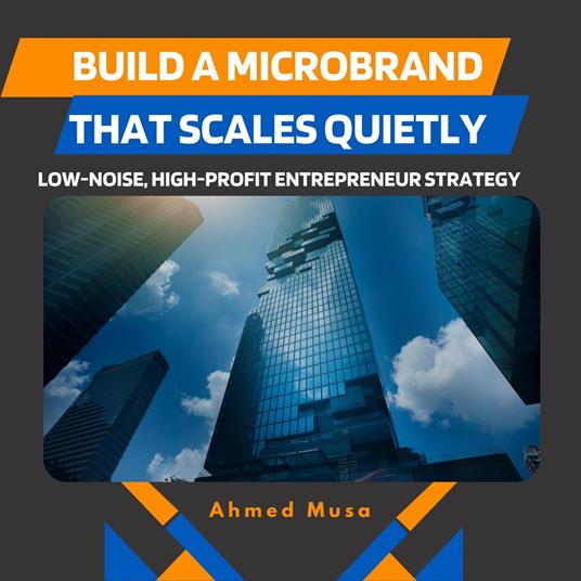 Build A Microbrand That Scales Quietly