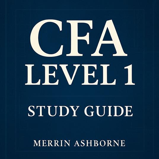 CFA Level 1 Study Guide