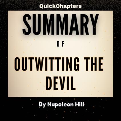 Summary of Outwitting the Devil