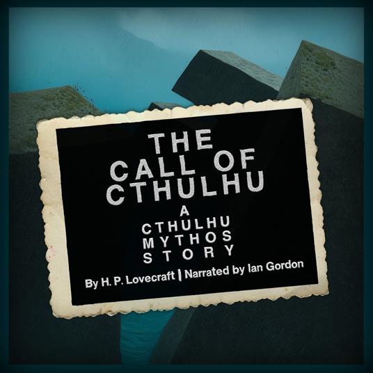 Call of Cthulhu, The: A Cthulhu Mythos Story