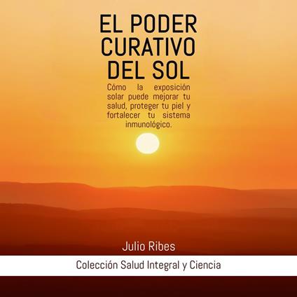 El Poder Curativo del Sol