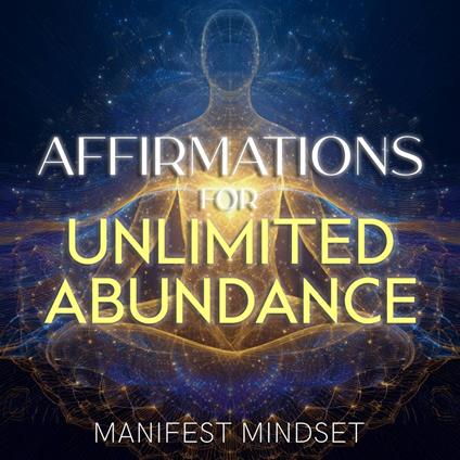 Affirmations for Unlimited Abundance