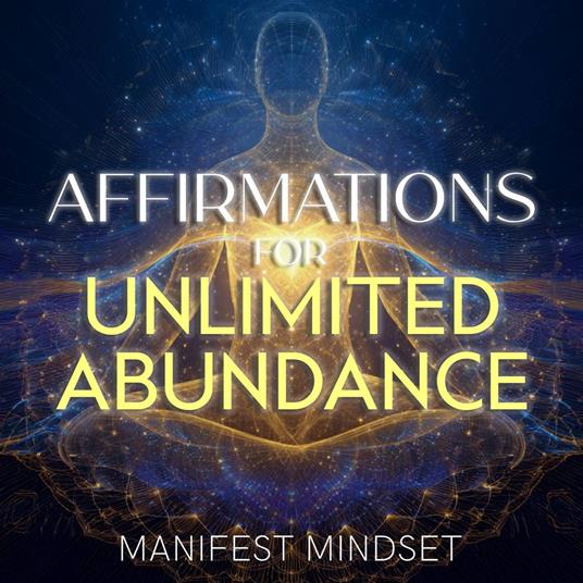 Affirmations for Unlimited Abundance