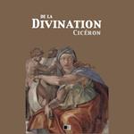 De la Divination - Version intégrale (Livre I - Livre II)