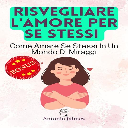 Risvegliare L'Amore Per Se Stessi