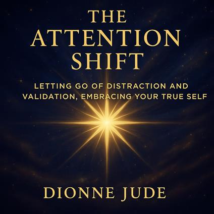 Attention Shift, The