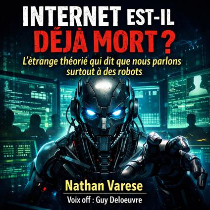 Internet est-il déjà mort ?