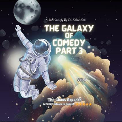 Galaxy of Comedy, The: Part 3 The Chaos Expands