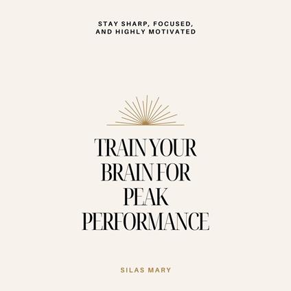 Train Your Brain for Peak Performance