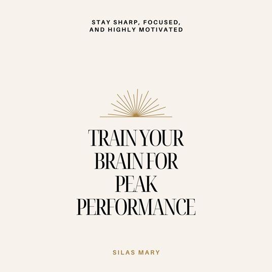 Train Your Brain for Peak Performance
