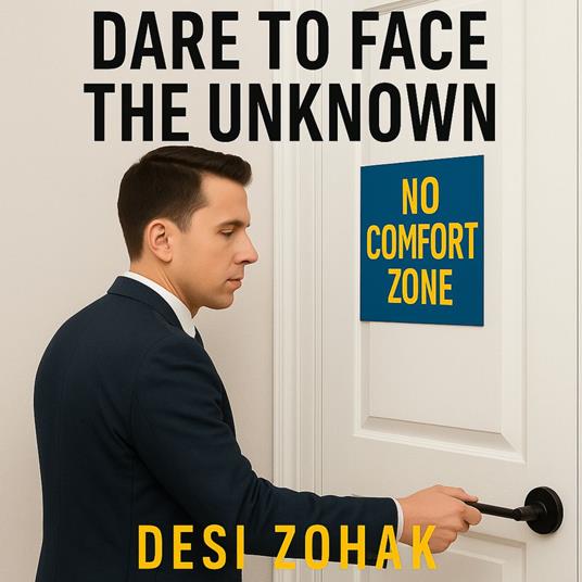 Dare to Face the Unknown