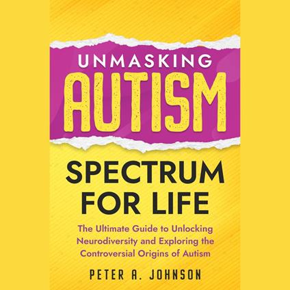 Unmasking Autism Spectrum For Life