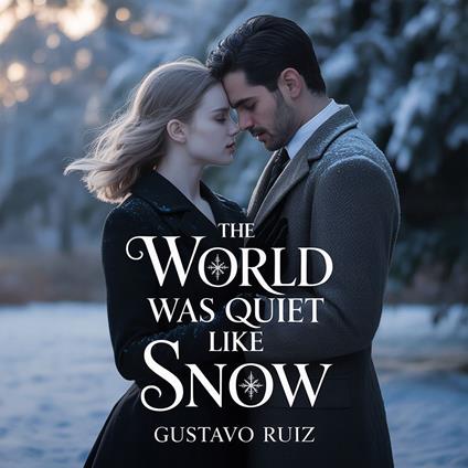 world was quiet like snow, The