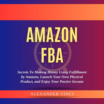 Amazon FBA by Alexander Vinci