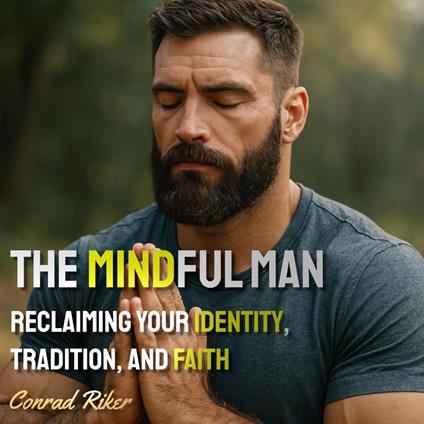 Mindful Man, The