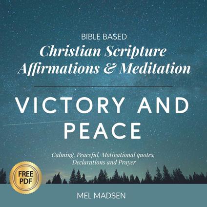 Christian Scripture Meditation for Victory and Peace: Meditate on God's Word with Encouraging Scriptures for Victory and Peace