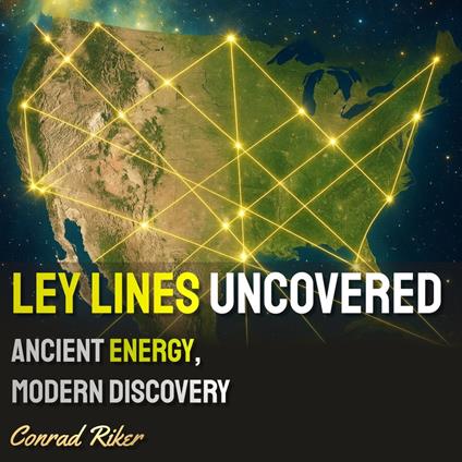 Ley Lines Uncovered