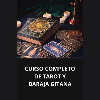 CURSO COMPLETO DE TAROT Y BARAJA GITANA
