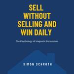Sell Without Selling and Win Daily