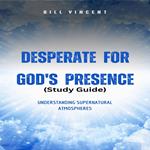Desperate for God's Presence (Study Guide)