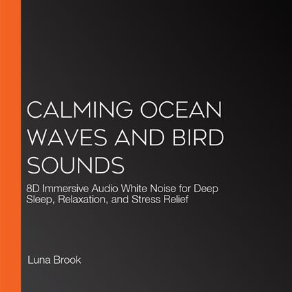 Calming Ocean Waves and Bird Sounds