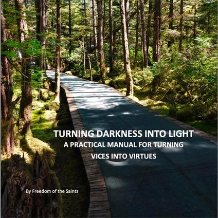 Turning Darkness Into Light