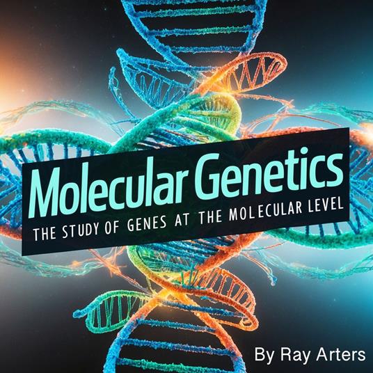 Molecular Genetics