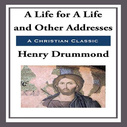 Life for A Life and Other Addresses, A