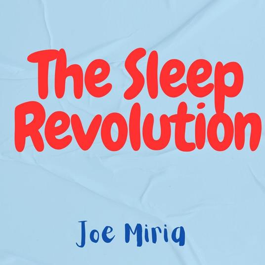 Sleep Revolution, The