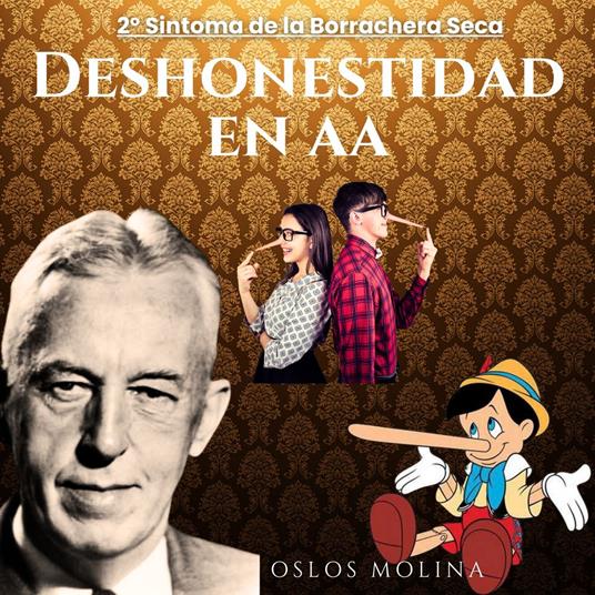 2° Síntoma de la borrachera seca: Deshonestidad en AA