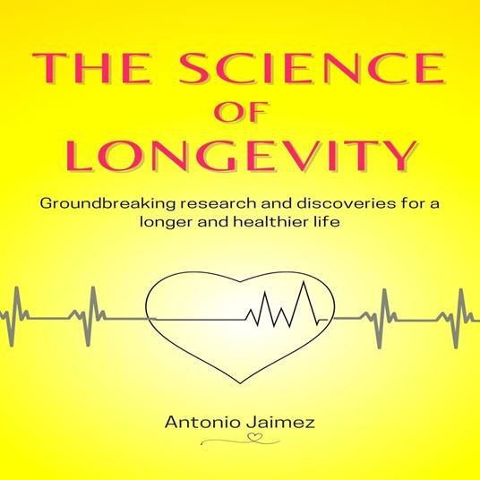 Science Of Longevity, The