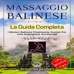 Massaggio Balinese, La Guida Completa
