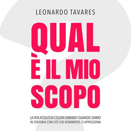 Qual è il Mio Scopo?