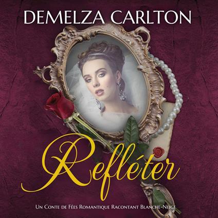 Refléter: Un Conte de Fées Romantique Racontant Blanche-Neige