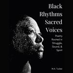 Black Rhythms, Sacred Voices